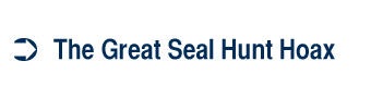 The Great Seal Hunt Hoax